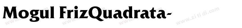 Mogul FrizQuadrata字体转换
